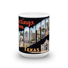Greetings from San Antonio Texas Unique Coffee Mug, Coffee Cup