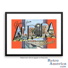 Greetings from Aurora Illinois IL 1 Postcard Framed Wall Art