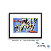 Greetings from Bay City Michigan MI Postcard Framed Wall Art