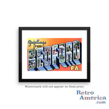Greetings from Bedford Pennsylvania PA Postcard Framed Wall Art