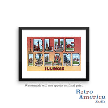 Greetings from Blue Island Illinois IL Postcard Framed Wall Art