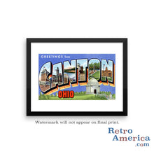 Greetings from Canton Ohio OH Postcard Framed Wall Art