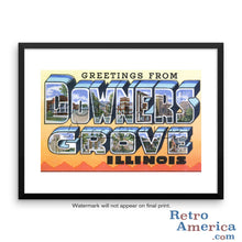 Greetings from Downers Grove Illinois IL Postcard Framed Wall Art