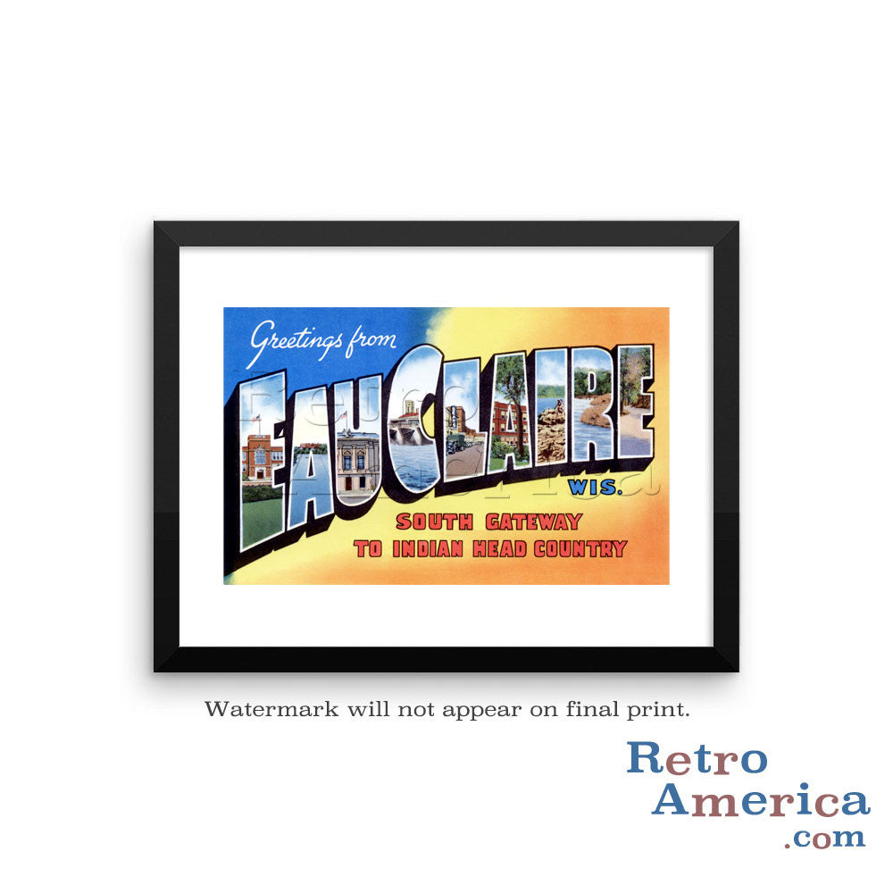 Greetings from Eau Claire Wisconsin WI Postcard Framed Wall Art