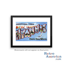 Greetings from Hyannis Massachusetts MA Postcard Framed Wall Art