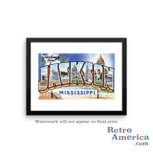 Greetings from Jackson Mississippi Ms Postcard Framed Wall Art