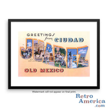 Greetings from Juarez Mexico Mexico 1 Postcard Framed Wall Art