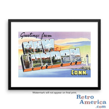 Greetings from New London Connecticut CT Postcard Framed Wall Art