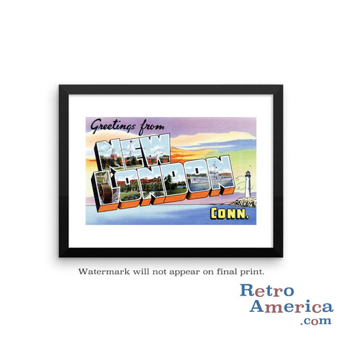 Greetings from New London Connecticut CT Postcard Framed Wall Art