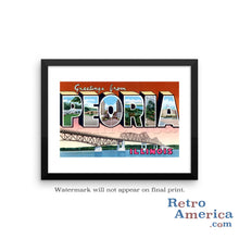 Greetings from Peoria Illinois IL Postcard Framed Wall Art