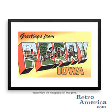 Greetings from Perry Iowa IA Postcard Framed Wall Art