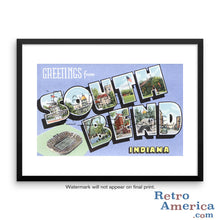 Greetings from South Bend Indiana IN Postcard Framed Wall Art