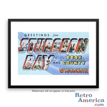 Greetings from Sturgeon Bay Wisconsin WI Postcard Framed Wall Art