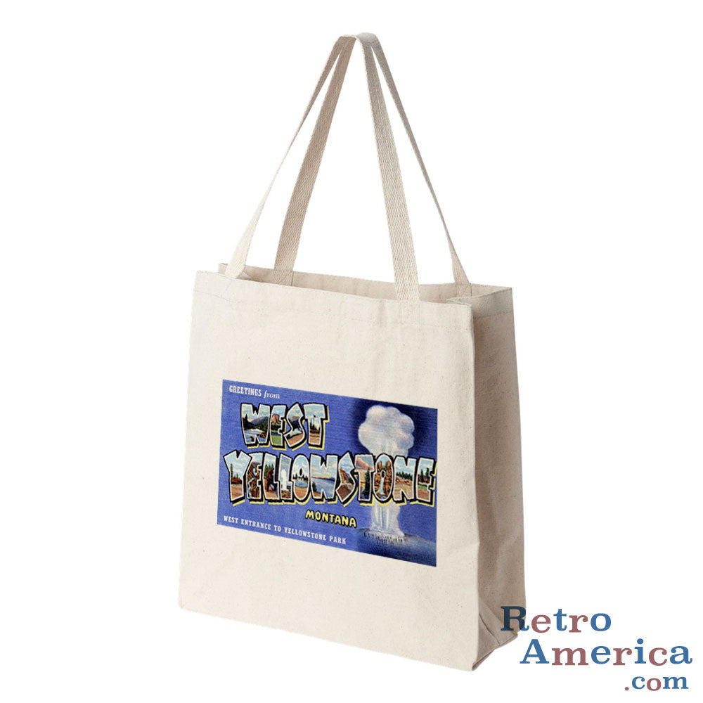 Greetings from West Yellowstone Montana MT Postcard Tote Bag