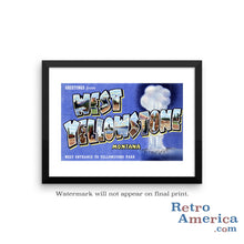 Greetings from West Yellowstone Montana MT Postcard Framed Wall Art