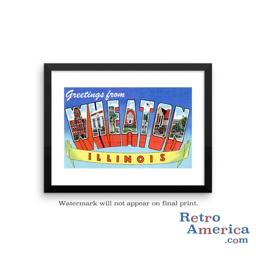 Greetings from Wheaton Illinois IL Postcard Framed Wall Art