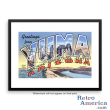 Greetings from Yuma Arizona AZ Postcard Framed Wall Art