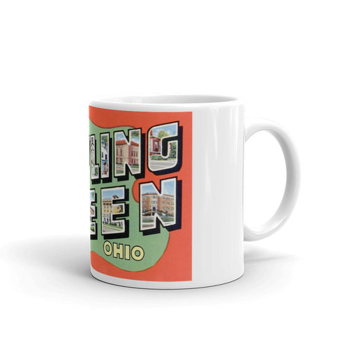 Greetings from Bowling Green Ohio Unique Coffee Mug, Coffee Cup