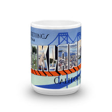 Greetings from Oakland California Unique Coffee Mug, Coffee Cup 1