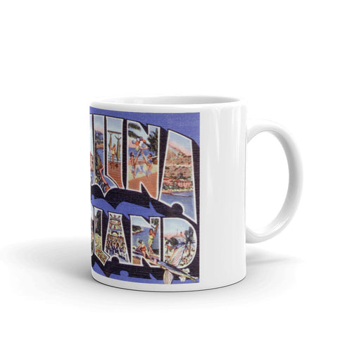 Greetings from Catalina California Unique Coffee Mug, Coffee Cup
