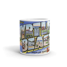 Greetings from Myrtle Beach South Carolina Unique Coffee Mug, Coffee Cup 1