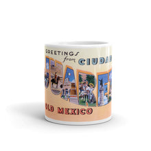 Greetings from Juarez Mexico Unique Coffee Mug, Coffee Cup 1
